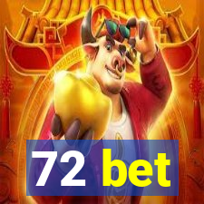 72 bet